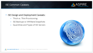 The Common Caveats of ISE Design and Deployment