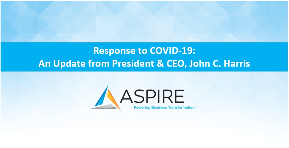 Aspire response to COVID-19: An updated letter to clients and partners from President & CEO John C. Harris Featured Image