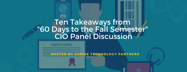 Ten Takeaways from the Higher Education CIO Panel Discussion