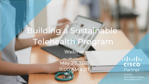 Webinar: Developing & Growing Sustainable Telehealth Programs Featured Image