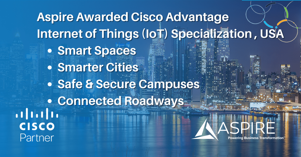 Aspire Achieves Cisco IoT Advantage Specialization in USA Featured Image