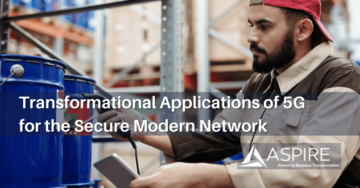 Transformational Applications of Private LTE & 5G for the Secure Modern Network Main Image