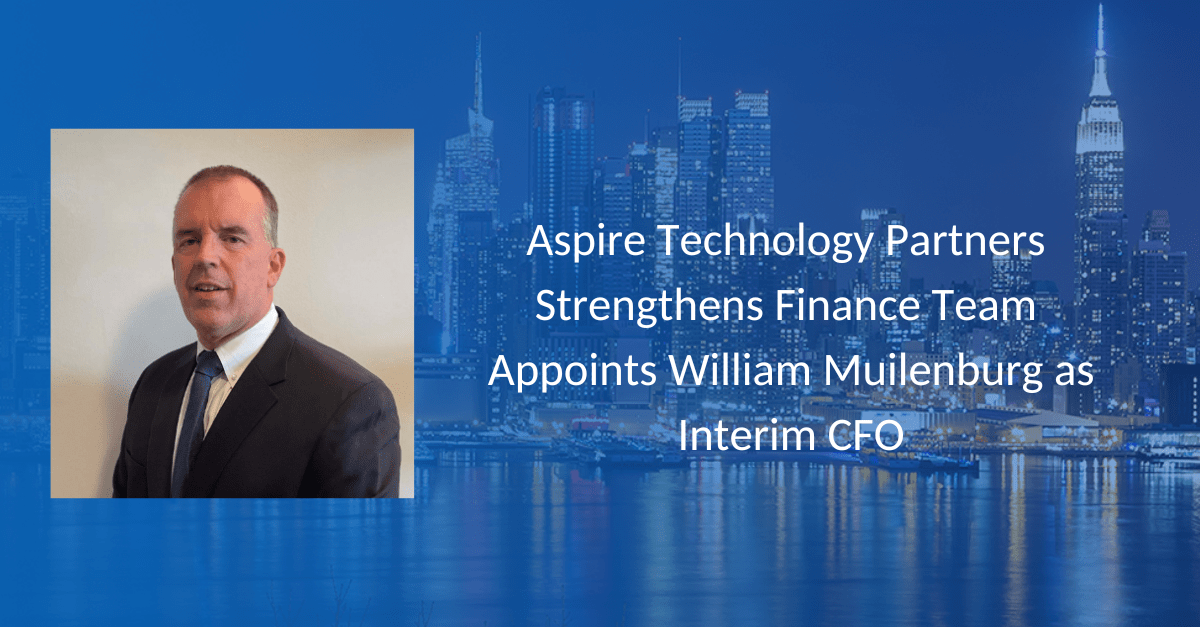 Aspire Technology Partners Strengthens Finance Team Appoints William Muilenburg as Interim CFO Featured Image