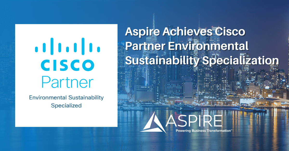 Aspire Achieves Cisco Partner Environmental Sustainability Specialization Featured Image