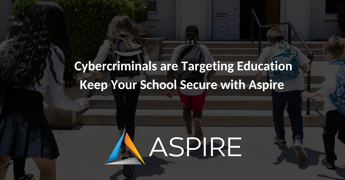 Cybercriminals are Targeting Education – Here’s How Schools Can Stay Secure Featured Image