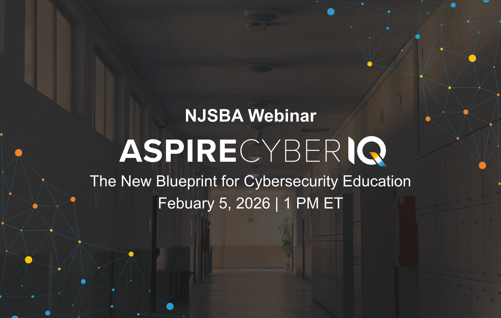 WEBINAR: The New Blueprint for Cybersecurity Education Featured Image