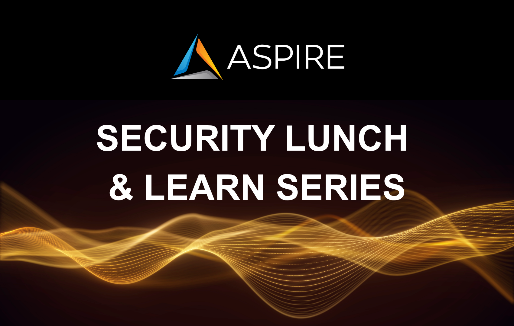 Security Lunch & Learn Series Featured Image